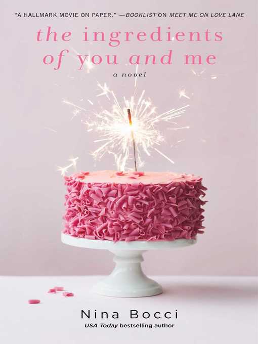 Title details for The Ingredients of You and Me by Nina Bocci - Available